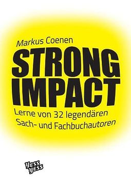 portada Strong Impact: Lerne von 32 Legendären Sach- und Fachbuchautoren (in German)