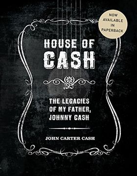 portada House of Cash: The Legacies of My Father, Johnny Cash