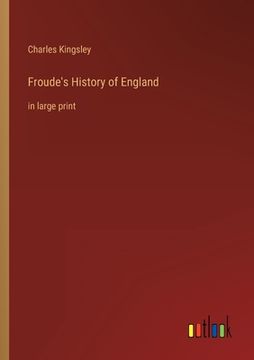 portada Froude's History of England: in large print (in English)
