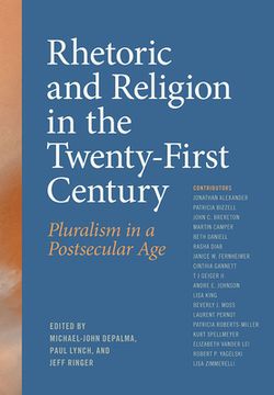 portada Rhetoric and Religion in the Twenty-First Century: Pluralism in a Postsecular Age (en Inglés)
