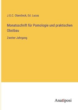 portada Monatsschrift für Pomologie und praktischen Obstbau: Zweiter Jahrgang (en Alemán)