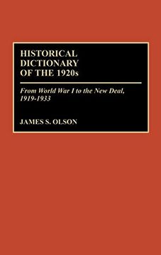 portada Historical Dictionary of the 1920S: From World war i to the new Deal, 1919-1933 (in English)