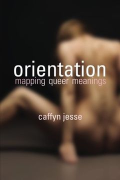 portada Orientation: Mapping Queer Meanings (en Inglés)