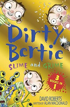 portada Slime and Grime: Fame! Horror! Aliens! (Dirty Bertie) (en Inglés)