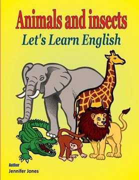portada Let's Learn English: Animals and Insects (en Inglés)
