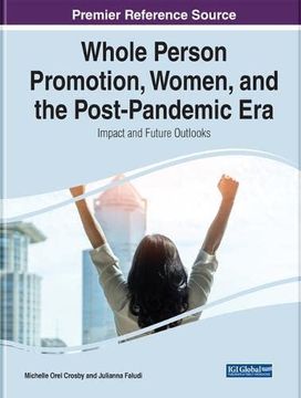 portada Whole Person Promotion, Women, and the Post-Pandemic Era: Impact and Future Outlooks (en Inglés)