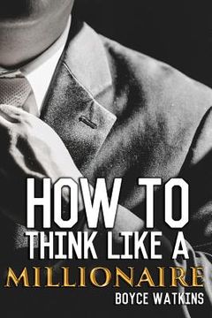 portada How to Think Like a Millionaire (en Inglés)