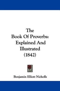 portada the book of proverbs: explained and illustrated (1842) (en Inglés)