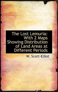 portada the lost lemuria: with 2 maps showing distribution of land areas at different periods