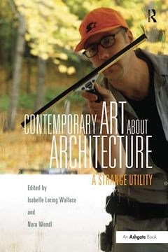 portada Contemporary Art about Architecture: A Strange Utility (en Inglés)