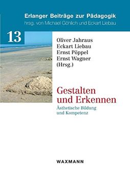 portada Gestalten und Erkennen: Ästhetische Bildung und Kompetenz (en Alemán)