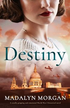 portada Destiny: A totally gripping and emotional World War 2 historical novel (en Inglés)