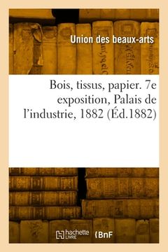 portada Catalogue des oeuvres et des produits modernes. Bois, tissus, papier (in French)
