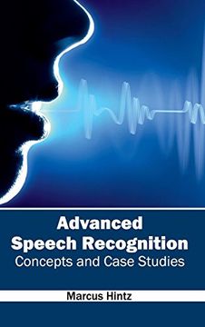 portada Advanced Speech Recognition: Concepts and Case Studies (en Inglés)