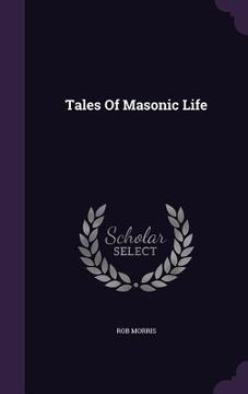 portada Tales Of Masonic Life (en Inglés)