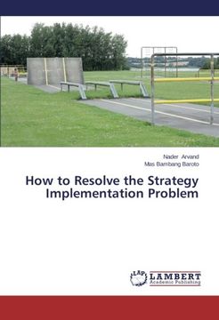 portada How to Resolve the Strategy Implementation Problem