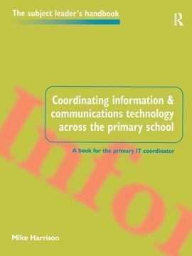 portada Coordinating Information and Communications Technology Across the Primary School (in English)