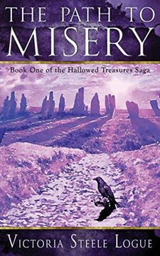 portada The Path to Misery: Book One of the Hallowed Treasures Saga
