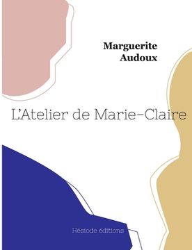 portada L'Atelier de Marie-Claire (en Francés)