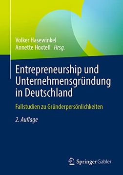 portada Entrepreneurship und Unternehmensgründung in Deutschland: Fallstudien zu Gründerpersönlichkeiten