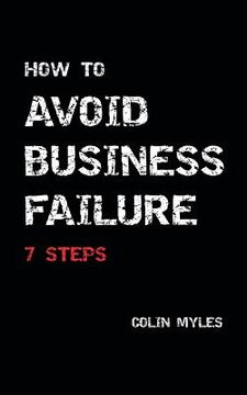 portada How to Avoid Business Failure: 7 Steps (en Inglés)