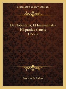 portada De Nobilitatis, Et Immunitatis Hispaniae Causis (1553) (in Latin)