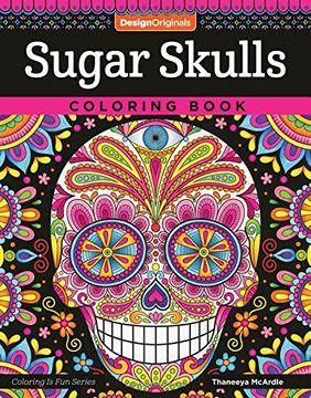 portada Sugar Skulls Coloring Book (Coloring Is Fun)