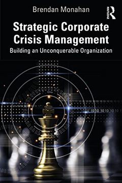 portada Strategic Corporate Crisis Management: Building an Unconquerable Organization (en Inglés)