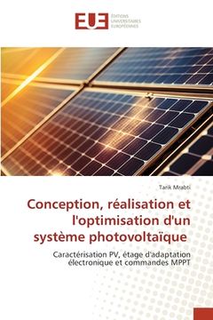 portada Conception, réalisation et l'optimisation d'un système photovoltaïque (en Francés)