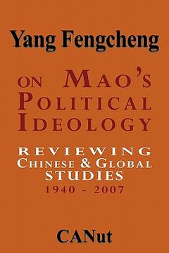portada on mao's political ideology: reviewing chinese and global studies 1940-2007 (in English)