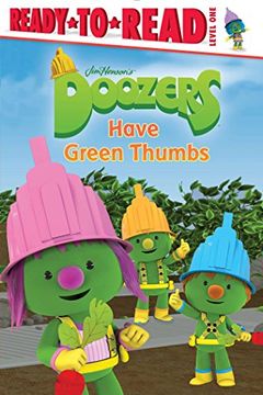 portada Doozers Have Green Thumbs (Ready-To-Read - Level 1 (Quality)) 
