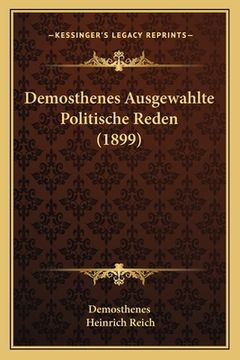 portada Demosthenes Ausgewahlte Politische Reden (1899) (in German)