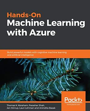portada Hands-On Machine Learning With Azure: Build Powerful Models With Cognitive Machine Learning and Artificial Intelligence (in English)