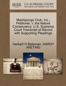 portada machipongo club, inc., petitioner, v. the nature conservancy. u.s. supreme court transcript of record with supporting pleadings (in English)