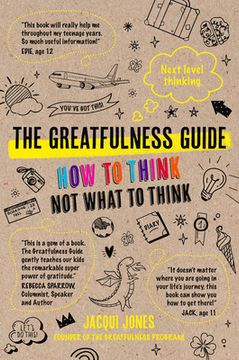 portada The Greatfulness Guide: Next Level Thinking - how to Think, not What to Think (in English)
