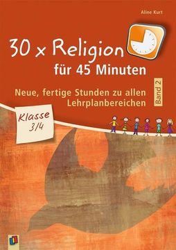 portada 30 x Religion für 45 Minuten - Band 2 - Klasse 3/4 (en Alemán)