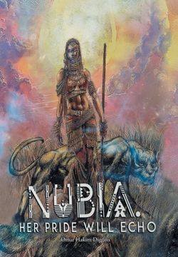 portada Nubia: Her Pride Will Echo (en Inglés)