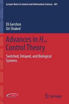 portada Advances in H∞ Control Theory: Switched, Delayed, and Biological Systems (en Inglés)