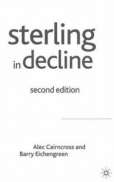 portada sterling in decline: the devaluations of 1931, 1949 and 1967; second edition (in English)