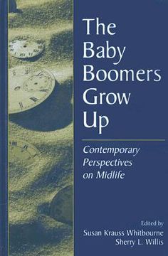 portada the baby boomers grow up: contemporary perspectives on midlife (in English)