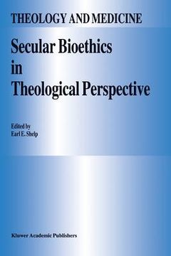 portada secular bioethics in theological perspective (in English)