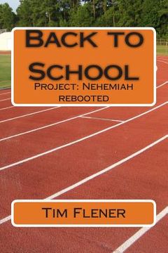 portada Back to School: Project: Nehemiah rebooted (en Inglés)