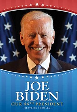 portada Joe Biden: Our 46Th President (en Inglés)
