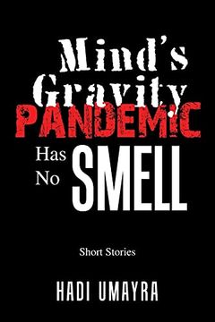 portada Mind'S Gravity: Pandemic has no Smell: Short Stories (en Inglés)