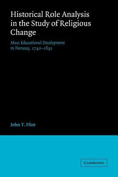portada Historical Role Analysis: Mass Educational Development in Norway, 1740-1891 (American Sociological Association Rose Monographs) (en Inglés)
