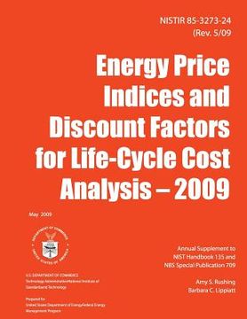 portada Nistir 85-3273-24: Energy Price Indices and Discount Factors for Life-Cycle Cost Analysis- 2009 (en Inglés)