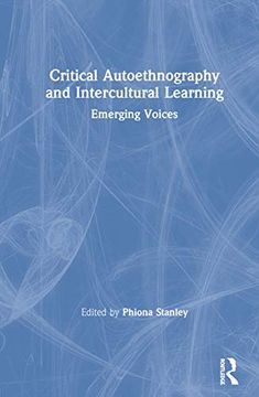 portada Critical Autoethnography and Intercultural Learning: Emerging Voices 