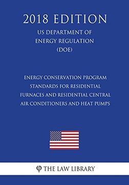 portada Energy Conservation Program - Standards for Residential Furnaces and Residential Central air Conditioners and Heat Pumps 