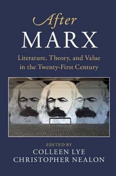 portada After Marx: Literature, Theory, and Value in the Twenty-First Century (After Series) (in English)