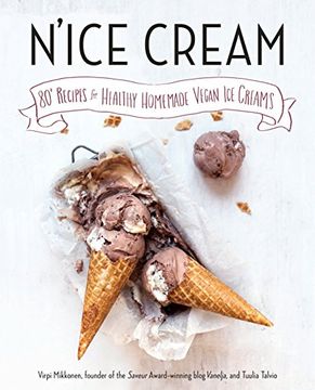portada N'ice Cream: 80+ Recipes for Healthy Homemade Vegan ice Creams 